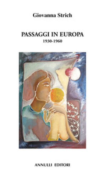 Passaggi in Europa 1930-1960