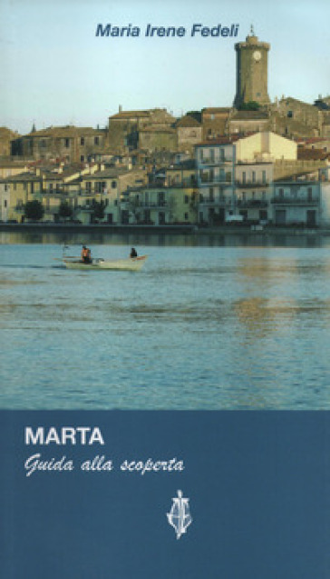 Marta. Guida Alla Scoperta