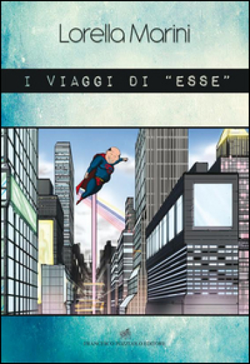 I viaggi di «esse»