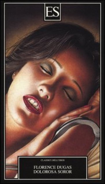 Dolorosa Soror. Ediz. Illustrata