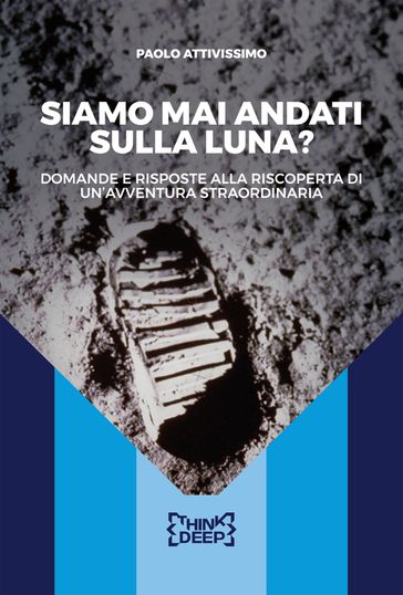Siamo mai andati sulla Luna?