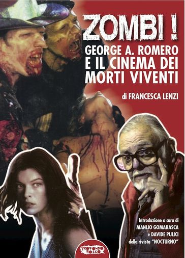 Zombi! George A. Romero e il cinema dei morti viventi