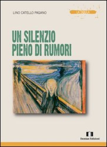 Un silenzio pieno di rumori