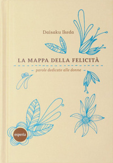 La mappa della felicità. Parole dedicate alle donne