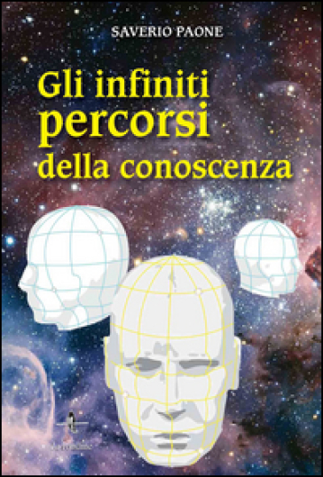 Gli Infiniti Percorsi Della Conoscenza