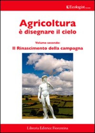 L'ecologist Italiano. Il Rinascimento Della Campagna. Vol. 8