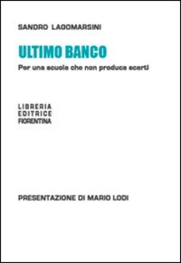 Ultimo Banco. Per Una Scuola Che Non Produca Scarti