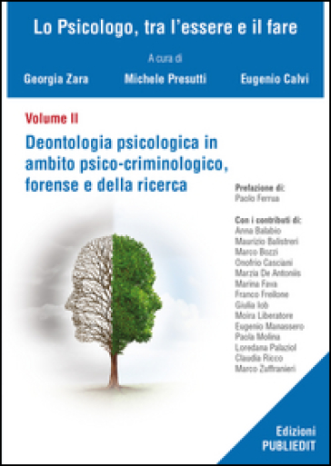 Deontologia psicologica in ambito psico-criminologico, forense e della ricerca