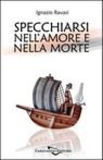 Specchiarsi Nell'amore E Nella Morte