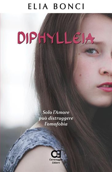 Diphylleia. Solo l'Amore può distruggere l'omofobia