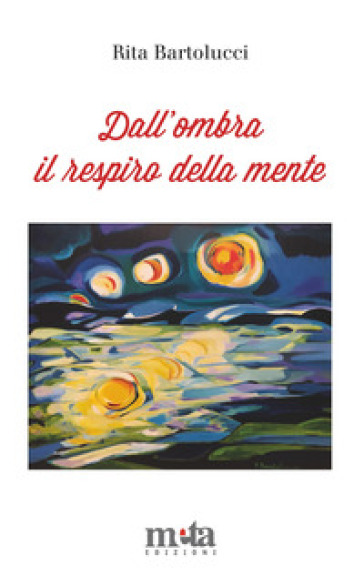 Dall'ombra il respiro della mente