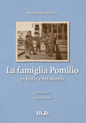 La famiglia Pomilio in Italia e nel mondo