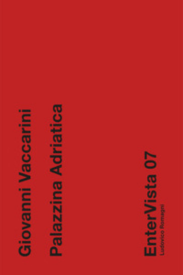 Giovanni Vaccarini. Palazzina Adriatica