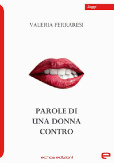 Parole di una donna contro
