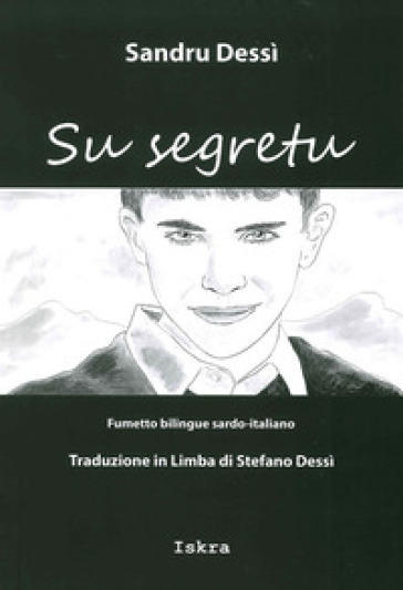 Su Segretu (Il Segreto). Testo Sardo E Italiano