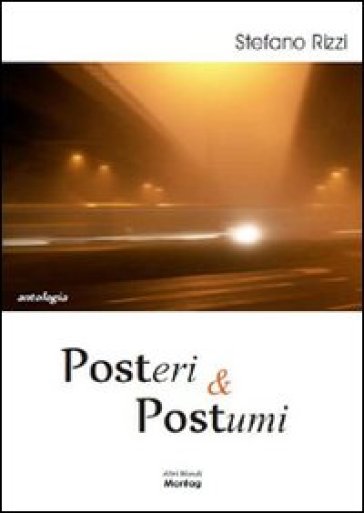 Posteri &amp; postumi