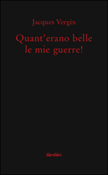 Quant'erano belle le mie guerre!