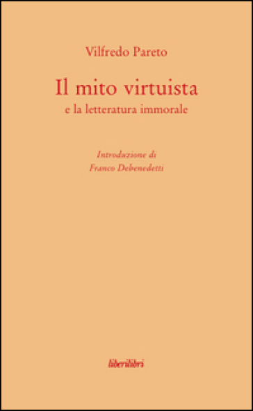 Il mito virtuista e la letteratura immorale