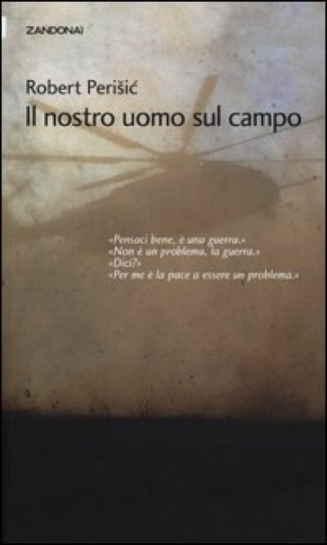 Il nostro uomo sul campo