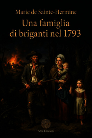 Una famiglia di briganti nel 1793