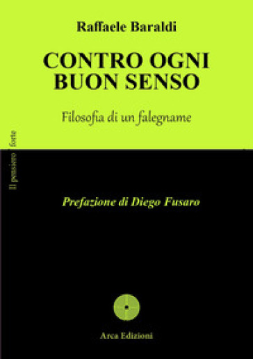 Contro ogni buon senso. Diario di un falegname