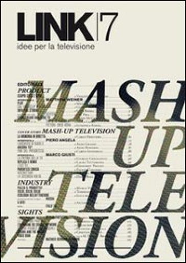 Link. Idee Per La Televisione. Vol. 7: Mash Up Television