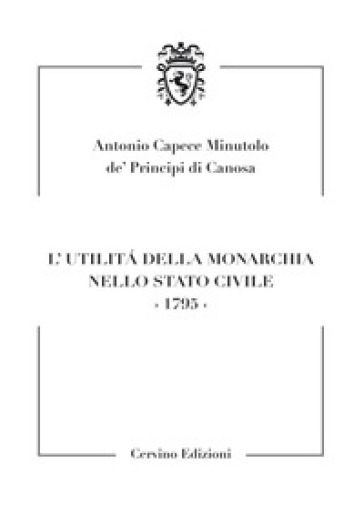 L'utilità Della Monarchia Nello Stato Civile 1795
