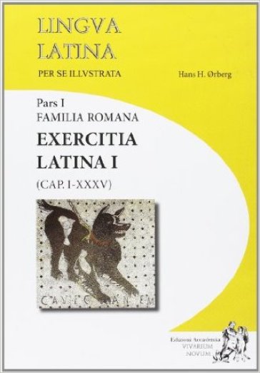 Lingua Latina Per Se Illustrata. Exercitia Latina. Per I Licei E Gli Ist. Magistrali. Con Espansione Online (Vol. 1)