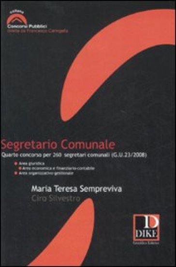 Segretario Comunale. Quarto Concorso Per 260 Segretari Comunali (G.U. 23/2008)