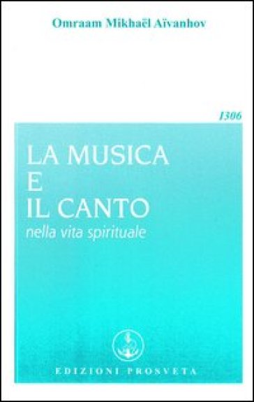 La musica e il canto nella vita spirituale