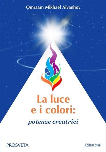 La luce e i colori: potenze creatrici