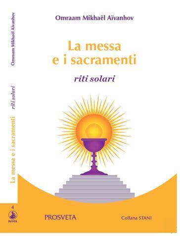 La messa e i sacramenti. Riti solari
