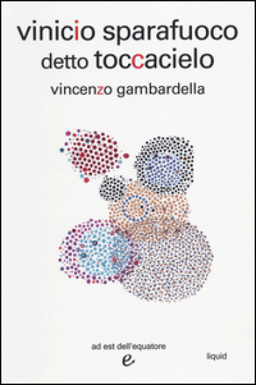Vinicio sparafuoco detto Toccacielo