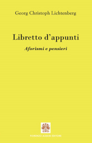 Libretto d'appunti. Aforismi e pensieri