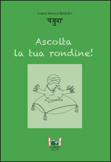 Ascolta la tua rondine!