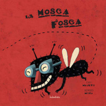 La Casa De La Mosca Fosca