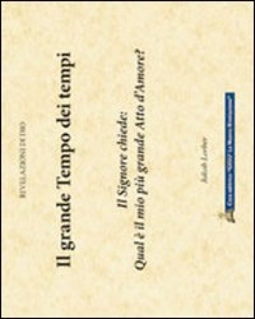Il Grande Tempo Dei Tempi