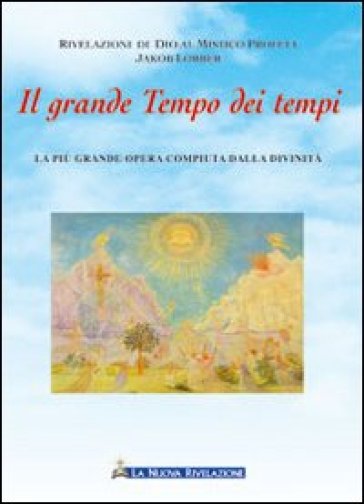 Il Grande Tempo Dei Tempi
