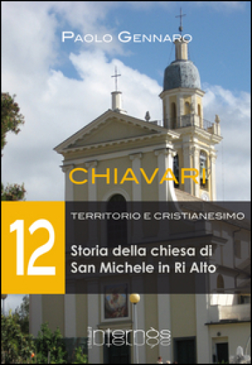 Storia della chiesa di San Michele in Ri Alto