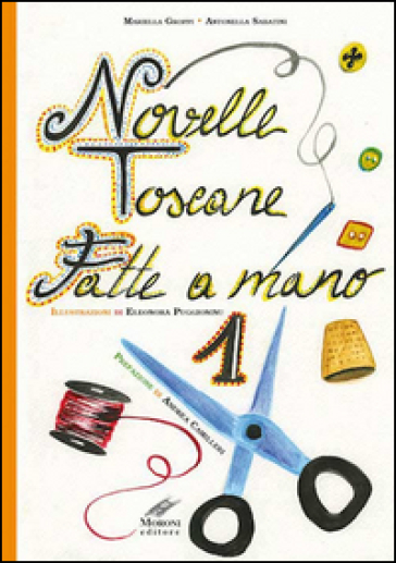 Novelle toscane fatte a mano. Vol. 1