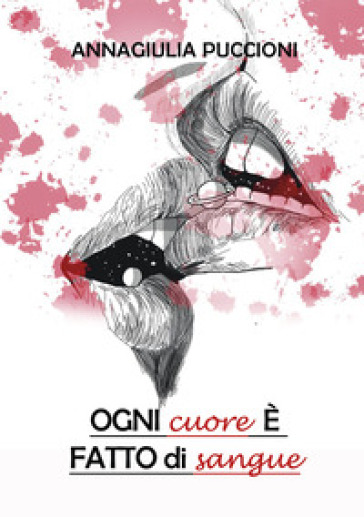 Ogni Cuore è Fatto Di Sangue