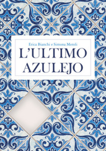 L'ultimo Azulejo