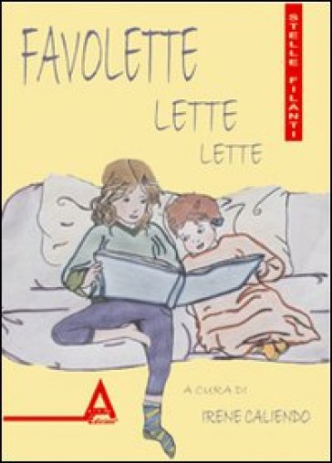 Favolette lette lette. Ediz. illustrata