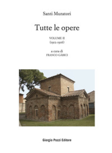 Tutte le opere. Vol. 2: 1912-1922