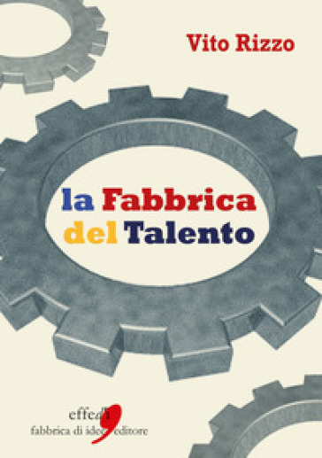 La fabbrica del talento