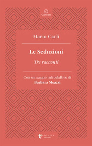 Le seduzioni. Tre racconti
