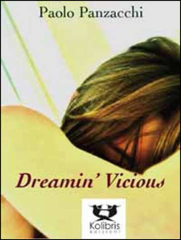 Dreamin' Vicious