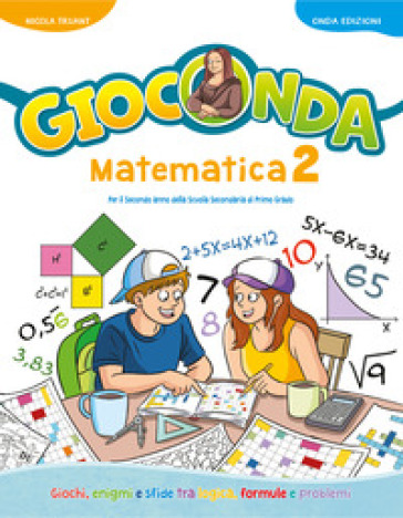Gioconda. Matematica. Per la Scuola media. Vol. 2