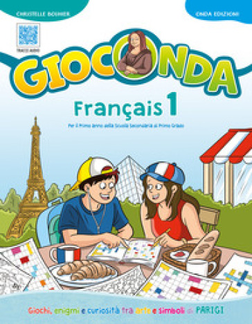 Gioconda. Francais. Per la Scuola media. Con Audio. Vol. 1