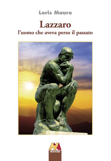 Lazzaro, l'uomo che aveva perso il passato